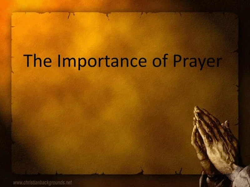 The Significance of prayer